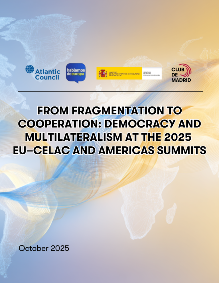 publicación FROM FRAGMENTATION TO COOPERATION: DEMOCRACY AND MULTILATERALISM AT THE 2025 EU-CELAC AND AMERICAS SUMMITS