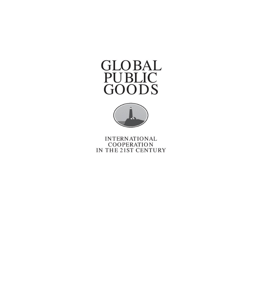 Global Public Goods: International Cooperation in the 21st Century